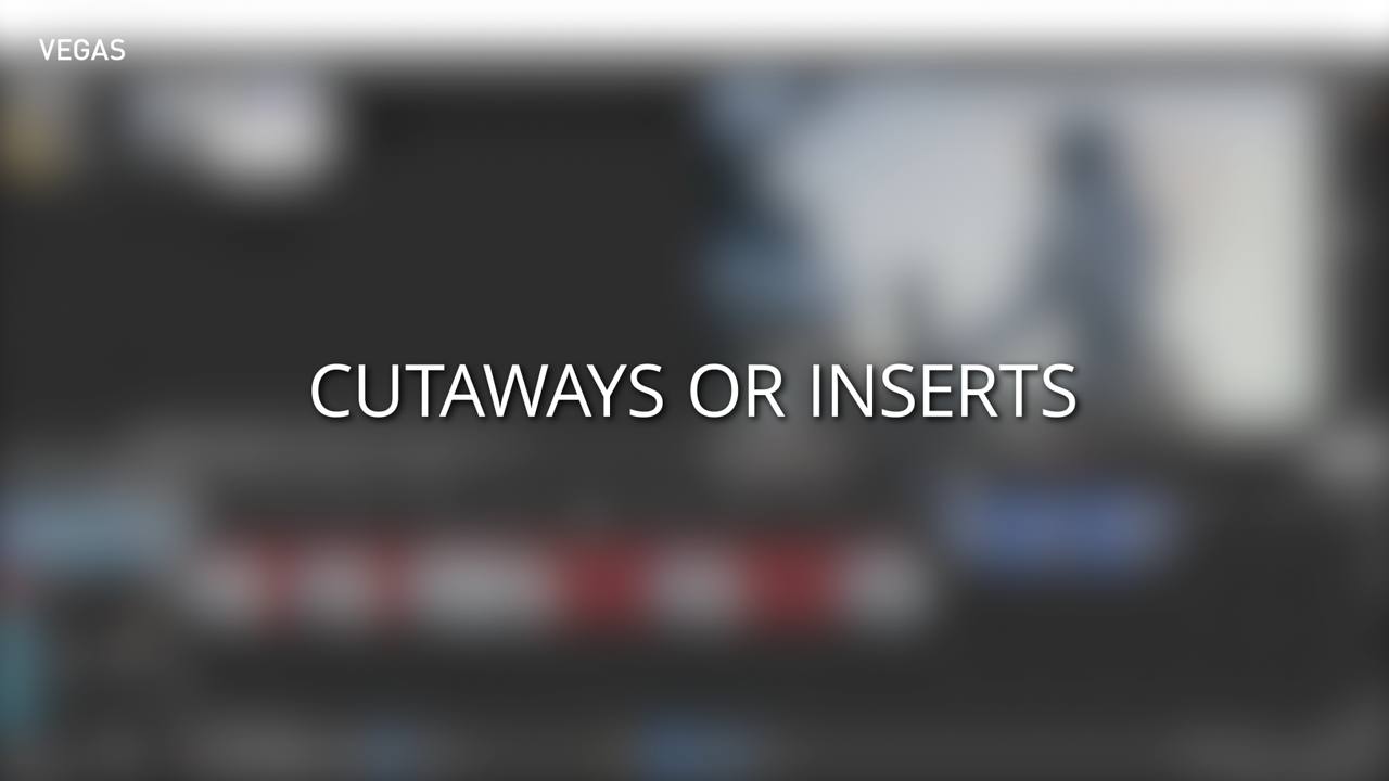 Cutaways or Inserts