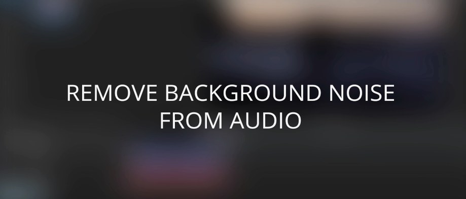 remove background noise from audio adobe audition remove background noise from audio adobe audition
